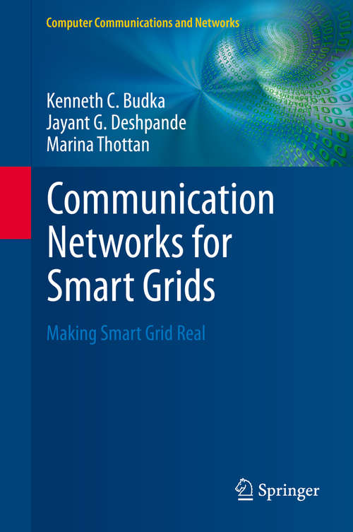 Book cover of Communication Networks for Smart Grids: Making Smart Grid Real (2014) (Computer Communications and Networks)