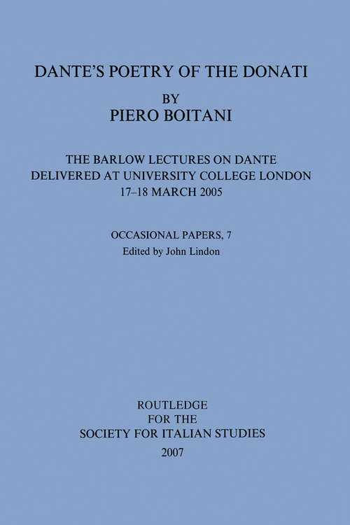 Book cover of Dante's Poetry of Donati: The Barlow Lectures on Dante Delivered at University College London, 17-18 March 2005