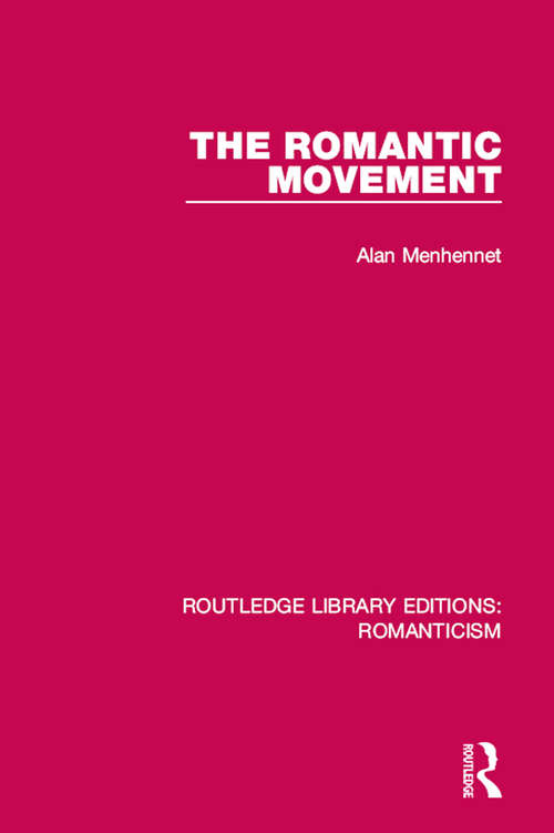 Book cover of The Romantic Movement (Routledge Library Editions: Romanticism)