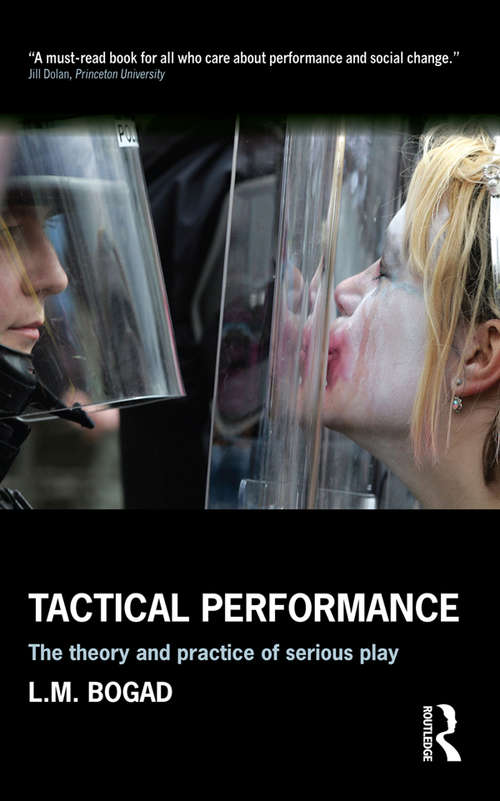 Book cover of Tactical Performance: Serious Play and Social Movements
