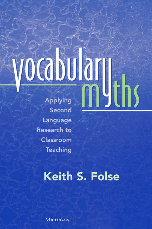 Book cover of Vocabulary Myths: Applying Second Language Research to Classroom Teaching