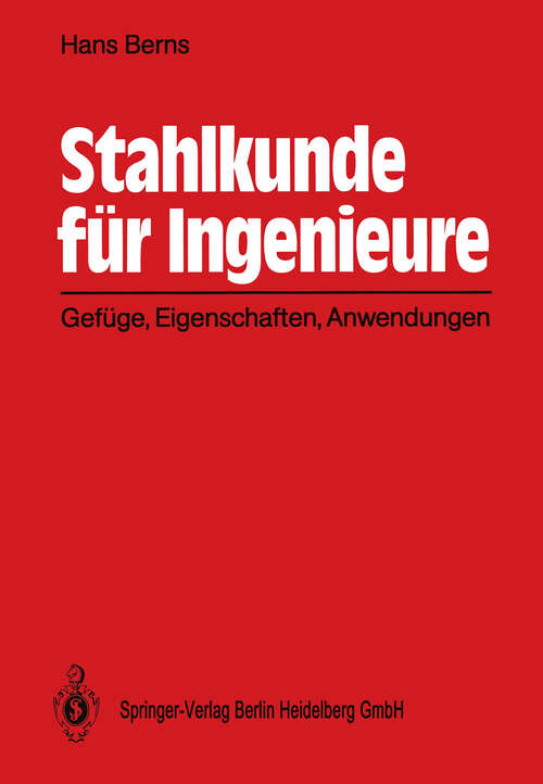 Book cover of Stahlkunde für Ingenieure: Gefüge, Eigenschaften, Anwendungen (1991)
