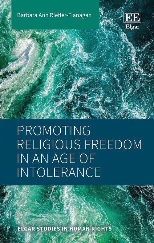 Book cover of Promoting Religious Freedom in an Age of Intolerance (Elgar Studies in Human Rights)