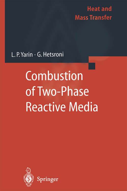 Book cover of Combustion of Two-Phase Reactive Media (2004) (Heat and Mass Transfer)