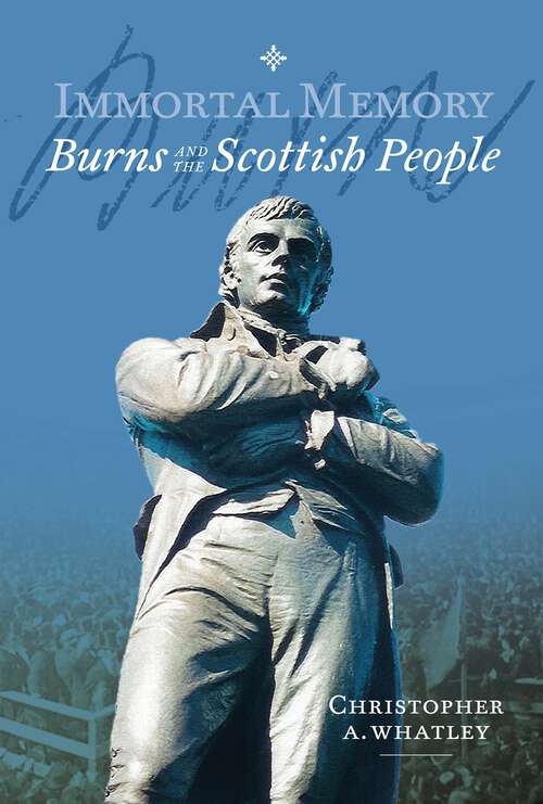 Book cover of Immortal Memory: Burns and the Scottish People