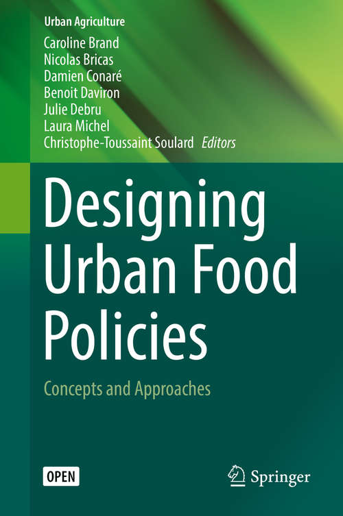Book cover of Designing Urban Food Policies: Concepts and Approaches (1st ed. 2019) (Urban Agriculture)