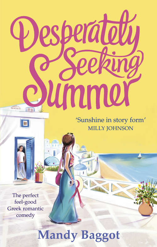 Book cover of Desperately Seeking Summer: The perfect feel-good Greek romantic comedy to read on the beach this summer