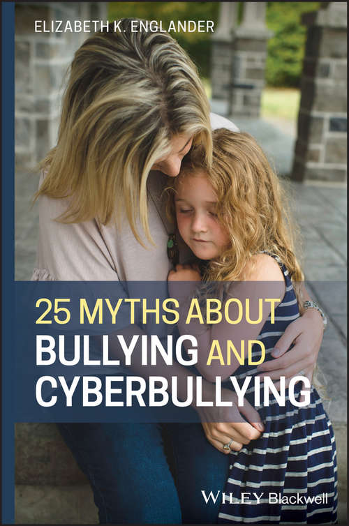 Book cover of 25 Myths about Bullying and Cyberbullying