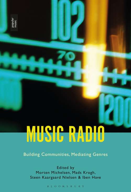 Book cover of Music Radio: Building Communities, Mediating Genres