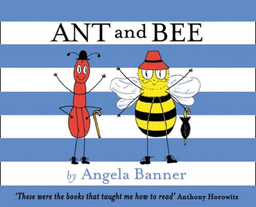 Book cover of Ant and Bee: An Alphabetical Story For Tiny Tots (Ant and Bee)