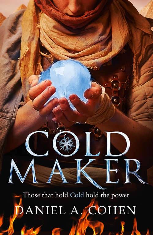 Book cover of Coldmaker: Those Who Control Cold Hold The Power (ePub edition) (The Coldmaker Saga #1)