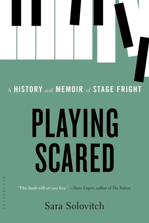 Book cover of Playing Scared: A History and Memoir of Stage Fright