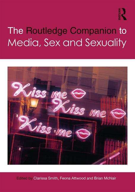 Book cover of The Routledge Companion To Media, Sex And Sexuality (PDF)
