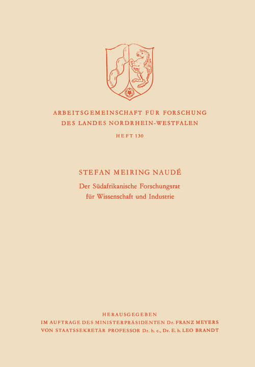 Book cover of Der Südafrikanische Forschungsrat für Wissenschaft und Industrie (1964) (Arbeitsgemeinschaft für Forschung des Landes Nordrhein-Westfalen #130)