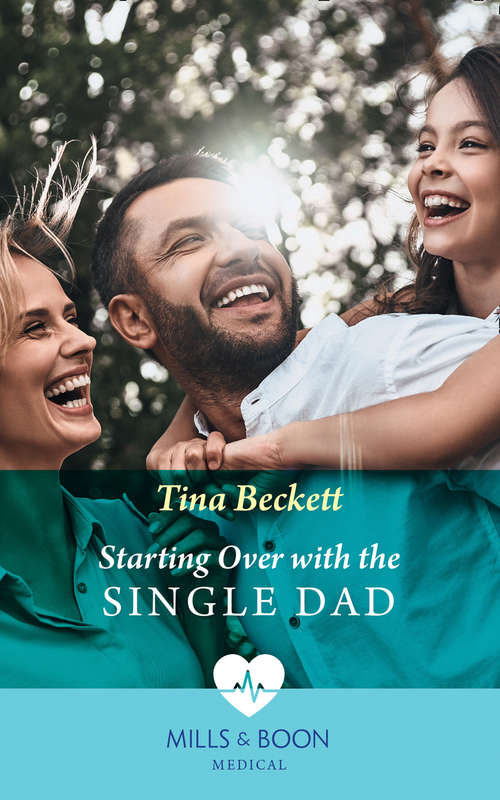 Book cover of Starting Over With The Single Dad (Mills & Boon Medical): Starting Over With The Single Dad / Reawakened At The South Pole (ePub edition)