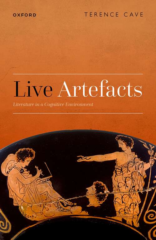 Book cover of Live Artefacts: Literature in a Cognitive Environment