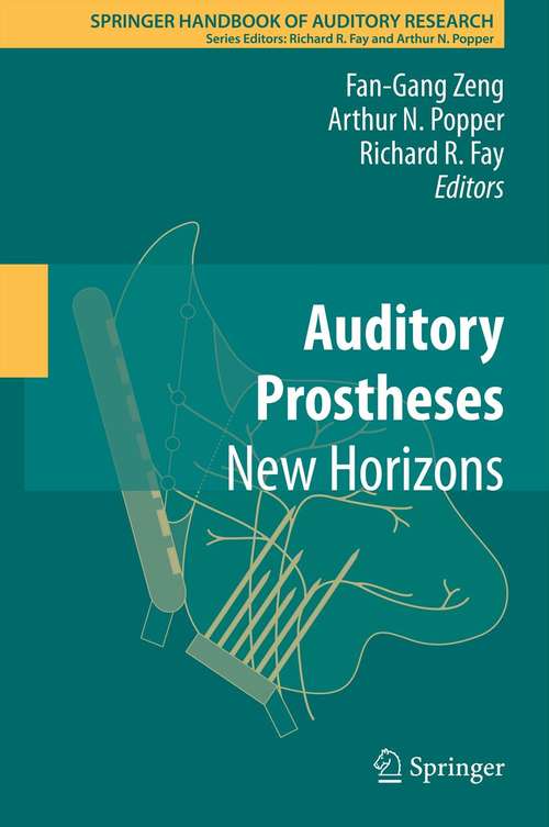 Book cover of Auditory Prostheses: New Horizons (2012) (Springer Handbook of Auditory Research #39)