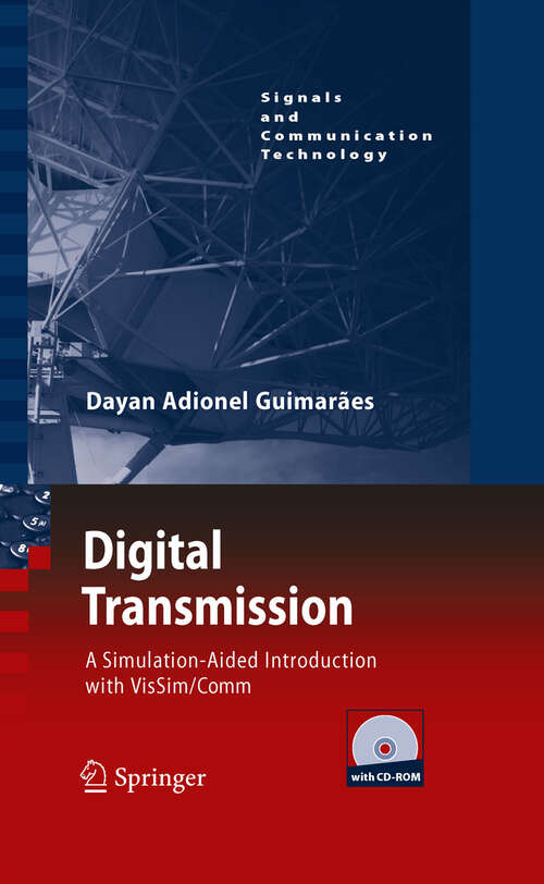 Book cover of Digital Transmission: A Simulation-Aided Introduction with VisSim/Comm (2010) (Signals and Communication Technology)