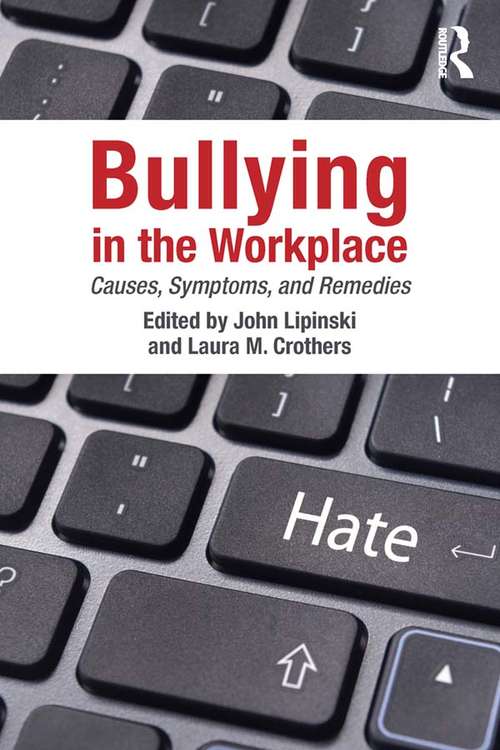 Book cover of Bullying in the Workplace: Causes, Symptoms, and Remedies (Applied Psychology Series)