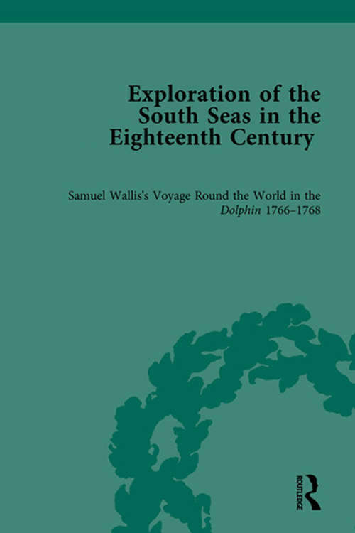 Book cover of Exploration of the South Seas in the Eighteenth Century: Rediscovered Accounts
