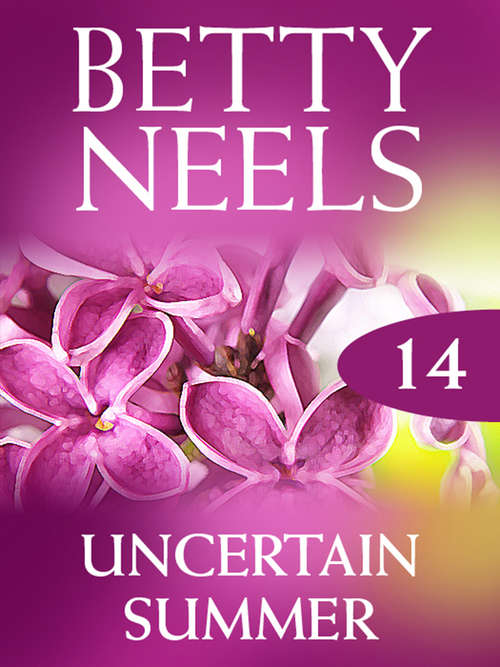 Book cover of Uncertain Summer (ePub First edition) (Betty Neels Collection #14)