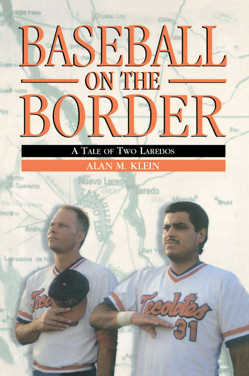 Book cover of Baseball on the Border: A Tale of Two Laredos (PDF)