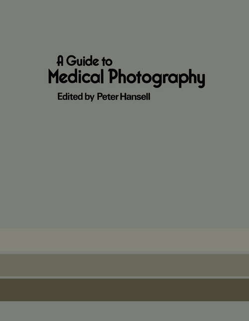 Book cover of A Guide to Medical Photography (1979)