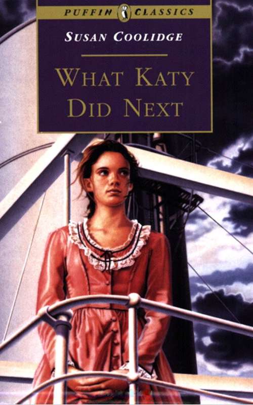 Book cover of What Katy Did Next (Virago Modern Classics,what Katy Did Ser.)