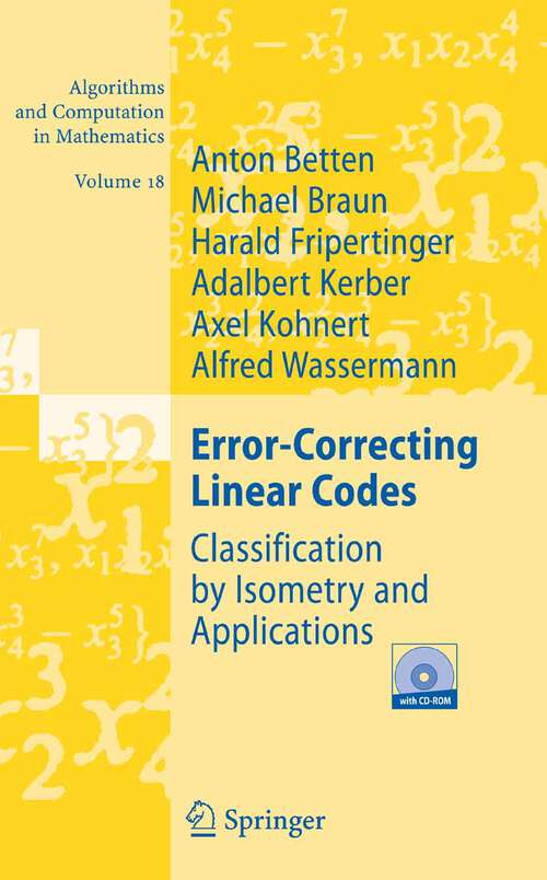 Book cover of Error-Correcting Linear Codes: Classification by Isometry and Applications (2006) (Algorithms and Computation in Mathematics #18)
