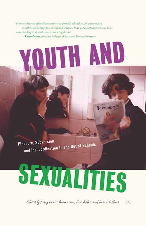 Book cover of Youth and Sexualities: Pleasure, Subversion, and Insubordination In and Out of Schools (2004)