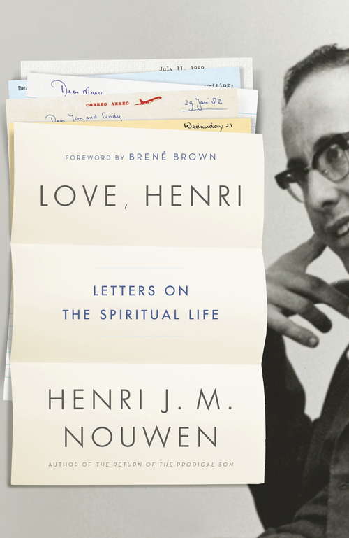 Book cover of Love, Henri: Letters on the Spiritual Life