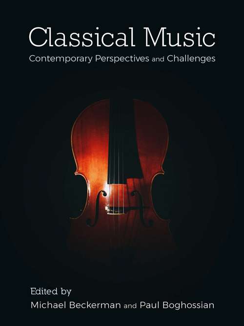 Book cover of Classical Music: Contemporary Perspectives and Challenges