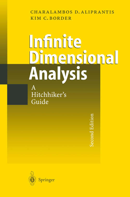 Book cover of Infinite Dimensional Analysis: A Hitchhiker’s Guide (2nd ed. 1999)