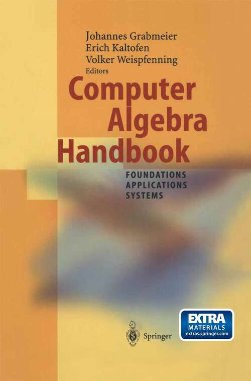Book cover of Computer Algebra Handbook: Foundations · Applications · Systems (2003)