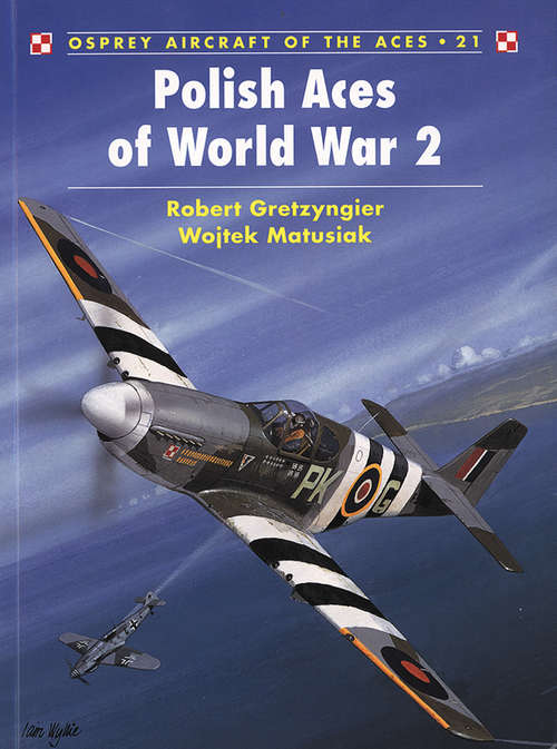 Book cover of Polish Aces of World War 2 (Aircraft of the Aces)