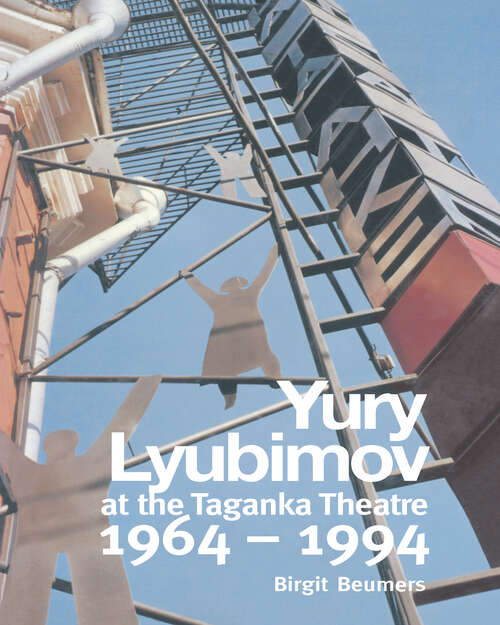 Book cover of Yuri Lyubimov: Thirty Years at the Taganka Theatre