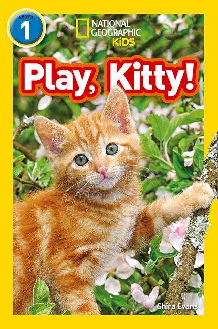 Book cover of Play, Kitty!: Level 1 (National Geographic Readers Ser.) (PDF)