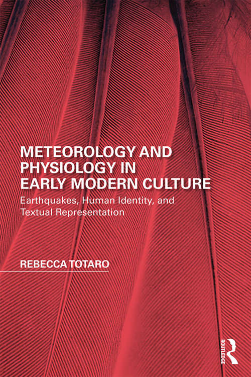 Book cover of Meteorology and Physiology in Early Modern Culture: Earthquakes, Human Identity, and Textual Representation