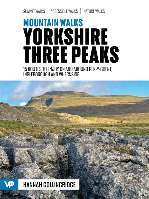 Book cover of Mountain Walks Yorkshire Three Peaks: Walking routes to enjoy on and around Pen-y-ghent, Ingleborough and Whernside (Mountain Walks)