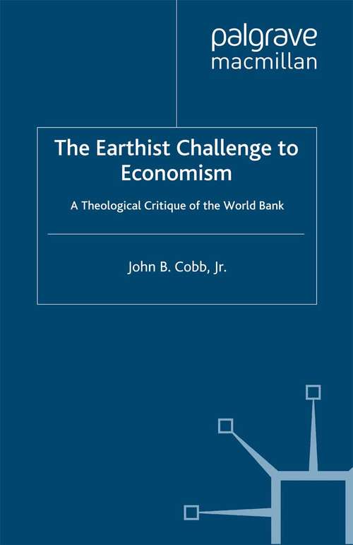 Book cover of The Earthist Challenge to Economism: A Theological Critique of the World Bank (1999)