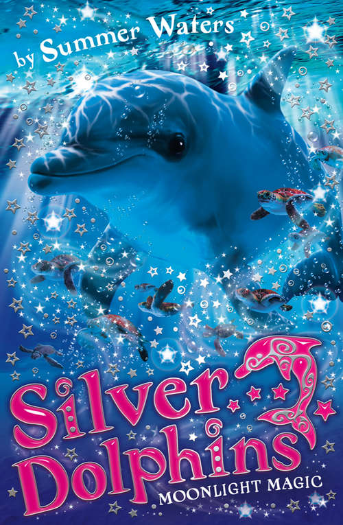 Book cover of Moonlight Magic (ePub edition) (Silver Dolphins #6)