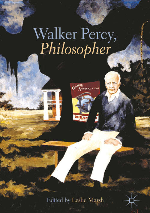 Book cover of Walker Percy, Philosopher
