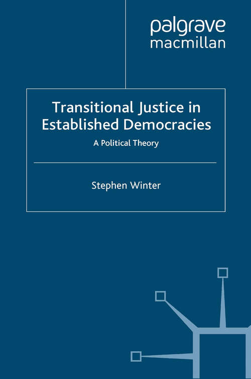 Book cover of Transitional Justice in Established Democracies: A Political Theory (2014) (International Political Theory)