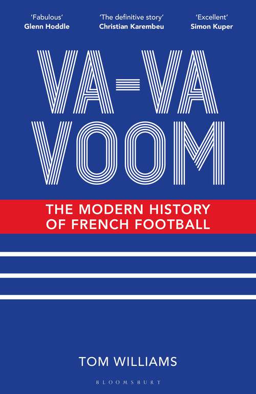 Book cover of Va-Va-Voom: The Modern History of French Football