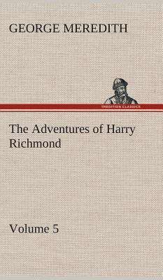 Book cover of The Adventures of Harry Richmond -- Volume 5