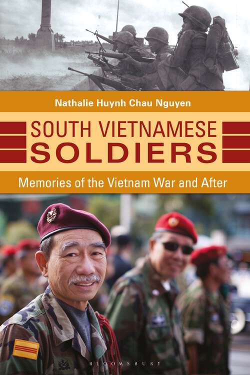 Book cover of South Vietnamese Soldiers: Memories of the Vietnam War and After