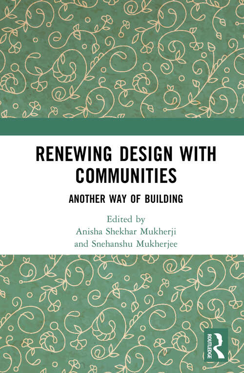 Book cover of Renewing Design with Communities: Another Way of Building