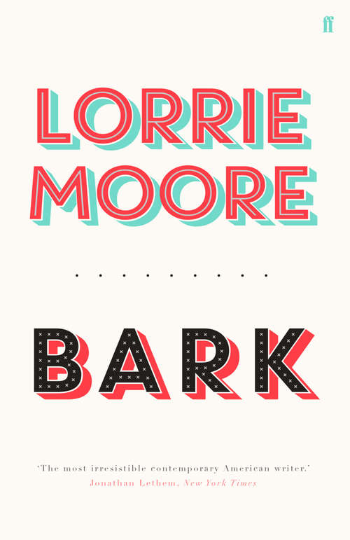 Book cover of Bark: Stories (Main) (Vintage Contemporaries Ser.)