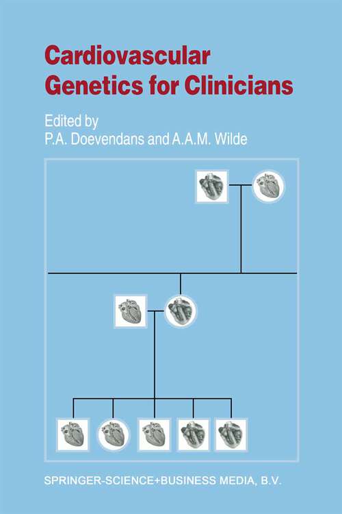 Book cover of Cardiovascular Genetics for Clinicians (2001) (Developments in Cardiovascular Medicine #239)