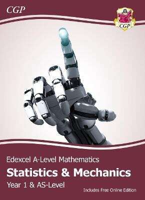 Book cover of New Edexcel AS & A-Level Mathematics Student Textbook - Statistics & Mechanics Year 1/AS + Online Ed: Statistics And Mechanics